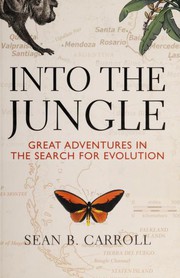 Cover of: Into the jungle by Sean B. Carroll