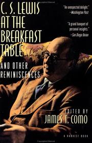 Cover of: C. S. Lewis at the Breakfast Table and Other Reminiscences by James T. Como