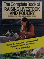 Cover of: Complete book of raising livestock and poultry: a smallholder's guide