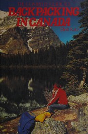 Cover of: The complete guide to backpacking in Canada