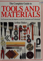 Cover of: Complete Guide to Tools and Materials