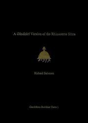 Cover of: A Gāndhārī version of the Rhinoceros Sūtra: British Library Kharoṣṭhī fragment 5B