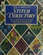 Cover of: The Complete stitch directory