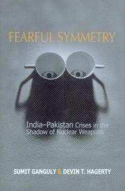 Cover of: Fearful Symmetry: India-pakistan Crises In The Shadow Of Nuclear Weapons