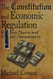 The Constitution and economic regulation by Michael Conant