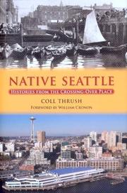 Native Seattle by Coll Thrush