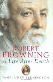 Robert Browning : a life after death