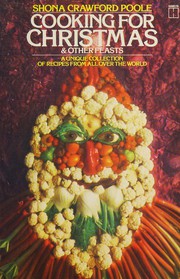 Cover of: Cooking for Christmas & other feasts: a unique collection of recipes from all over the world