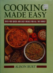 Cover of: Cooking Made Easy: Over 480 Quick and Easy Meals for All the Family