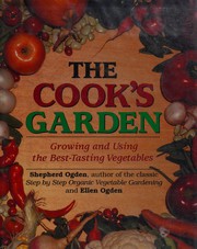 Cover of: The cook's garden by Shepherd Ogden