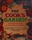 Cover of: The cook's garden