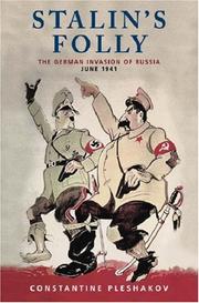 Stalin's folly : the secret history of the German invasion of Russia, June 1941