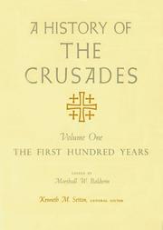 Cover of: A History of the Crusades, Volume I: The First Hundred Years