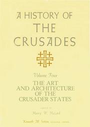 Cover of: A History of the Crusades, Volume IV: The Art and Architecture of the Crusader States