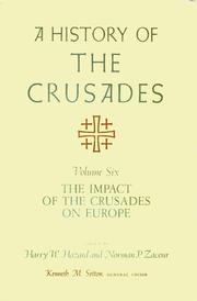 Cover of: A History of the Crusades, Volume VI: The Impact of the Crusades on Europe