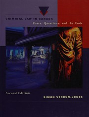 Cover of: Criminal law in Canada: cases, questions and the code