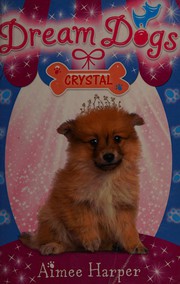 Cover of: Crystal (Dream Dogs, Book 4)