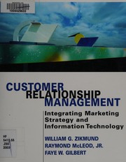 Cover of: Customer relationship management: integrating marketing strategy and information technology
