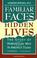 Cover of: Familiar faces, hidden lives