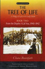 Cover of: The Tree of Life: A Trilogy of Life in the Lodz Ghetto: Book Two: From the Depths I Call You, 1940-1942 (Library Of World Fiction)