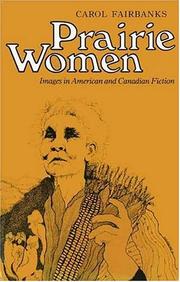 Prairie women by Carol Fairbanks