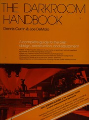 The darkroom handbook by Dennis Curtin