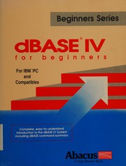 dBase IV for beginners by D. Larisch