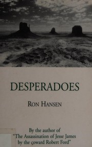 Cover of: Desperadoes by Ron Hansen