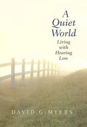 A quiet world : living with hearing loss