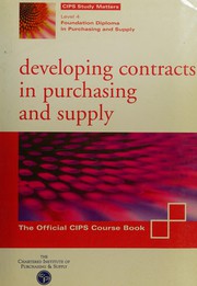 Cover of: Developing contracts in purchasing and supply by Bernadette King