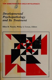 Developmental Psychopathology and Its Treatment (New Directions for Child Development, No 39) by Ellen D. Nannis