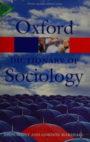 A dictionary of sociology by Scott, John, Gordon Marshall