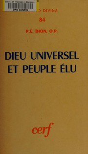 Dieu universel et peuple élu by Paul-Eugène Dion