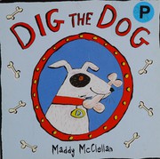 Cover of: Dig the dog