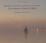 Hudson River School visions : the landscapes of Sanford R. Gifford