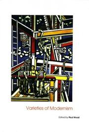 Cover of: Varieties of Modernism (Art of the Twentieth Century) by Paul Wood