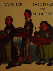 Cover of: Doctors & medicine in the works of Daumier