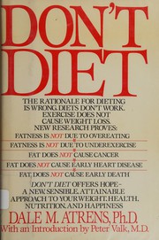 Don't diet by Dale M. Atrens