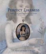 Cover of: Perfect likeness: European and American portrait miniatures from the Cincinnati Art Museum
