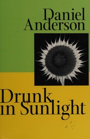 Cover of: Drunk in sunlight