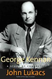 George Kennan by John Lukacs