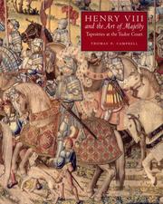 Henry VIII and the art of majesty : tapestries at the Tudor Court