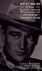 Cover of: Duke: the life and times of John Wayne