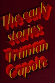 Cover of: The early stories of Truman Capote