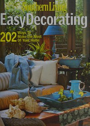Cover of: Easy Decorating 202 Ways To Make The Most Of Your Home by Southern Living
