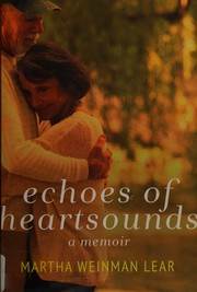 Cover of: Echoes of heartsounds: a memoir