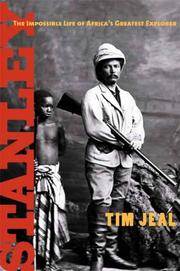 Cover of: Stanley: The Impossible Life of Africa's Greatest Explorer