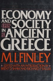 Economy and society in ancient Greece by M. I. Finley