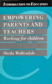 Empowering Parents and Teachers : Working for Children