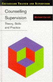 Cover of: Counselling Supervision: Theory, Skills and Practice (Counsellor Trainer and Supervisor)